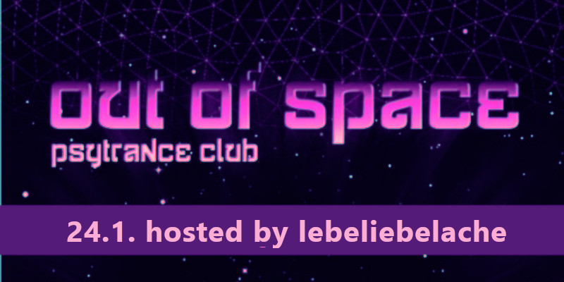 OUT of SPACE - hosted by lebeliebelache